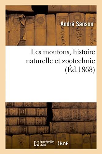 Les Moutons, Histoire Naturelle Et Zootechnie