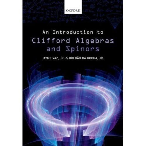 Introduction To Clifford Algebras And Spinors