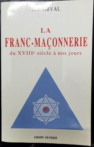 La Franc Maconnerie Du Xviiie Siècle À Nos Jours