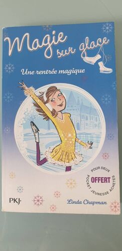 Magie Sur Glace. Une Rentrée Magique