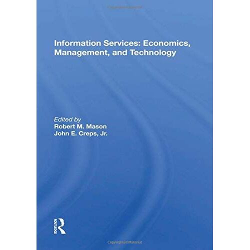 Information Services: Economics, Management, And Technology