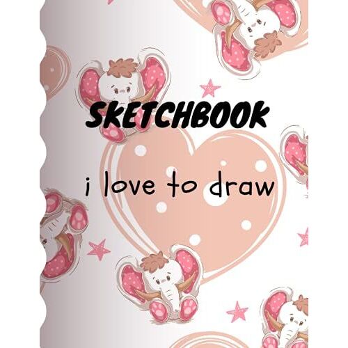 Sketchbook: I Love To Draw | Large Sized 8.5x11inches | 150 Pages | Soft, Matte Cover | Ideal Gift For The Up And Coming Artist, Fashion Designer, Cartoonist