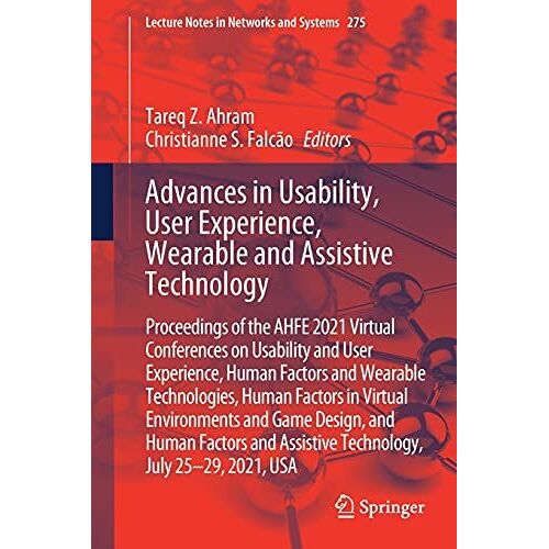 Advances In Usability, User Experience, Wearable And Assistive Technology