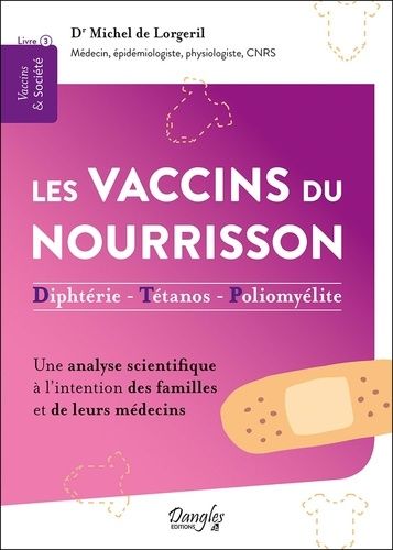 Les Vaccins Du Nourrisson - Diphtérie - Tétanos - Poliomyélite