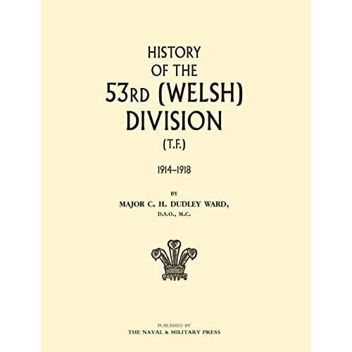 History Of The 53rd (Welsh) Division