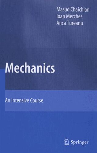 Mechanics - An Intensive Course