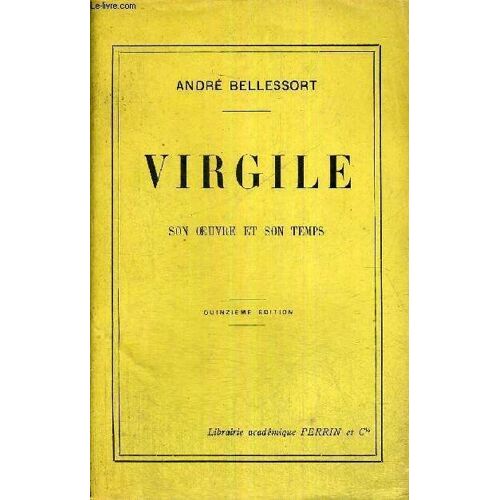 Virgile - Son Oeuvre Et Son Temps -  Quinzieme Edition