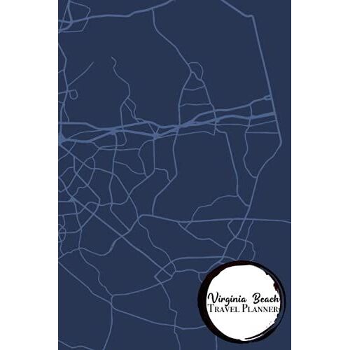 Virginia Beach Trip Planner & Travel Journal: Travel Organizer For 2 Trips With Checklist, Itineraries, Bucket List, Travel Diary And More