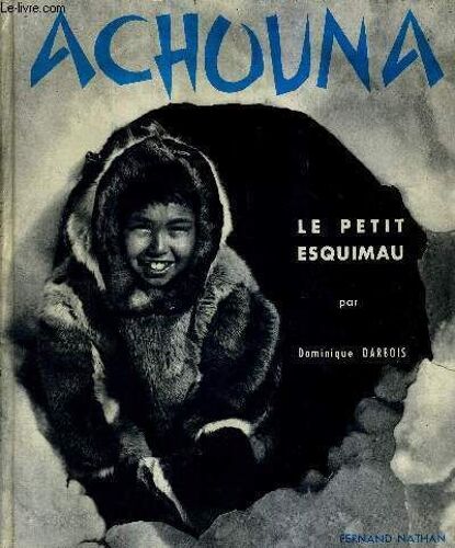 Achouna - Le Petit Esquimau