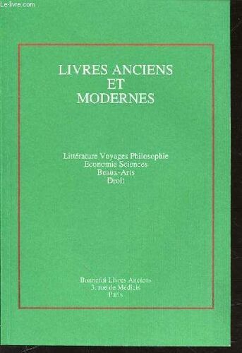 Catalogue D'encheres N°149 : Livres Anciens Et Modernes - Litterature Voyages Philosophie, Economie Sciences, Beaux-Arts, Droit.