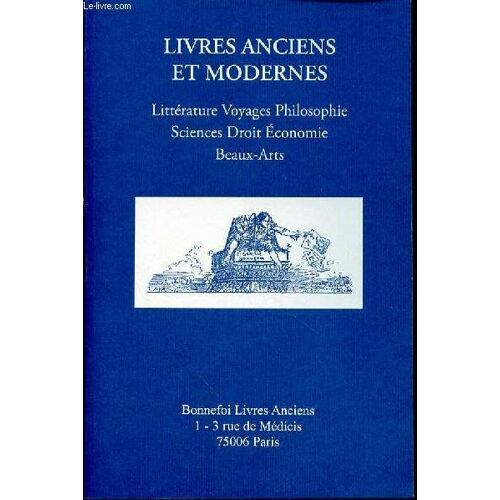 Catalogue De Vente N°135 : Livres Anciens Et Modernes / Litterature, Voyages, Philosophie, Sciences, Droit, Economie, Beaux-Arts.