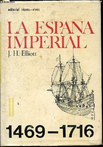 La Espana Imperial 1469-1716.