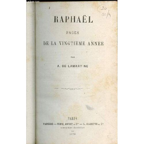 Raphael : Pages De La Vingtieme Annee.
