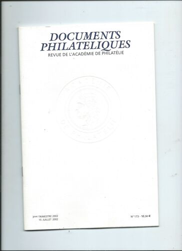 Documents Philateliques Revue De L' Académie De Philatélie 15/07/2002 N°173