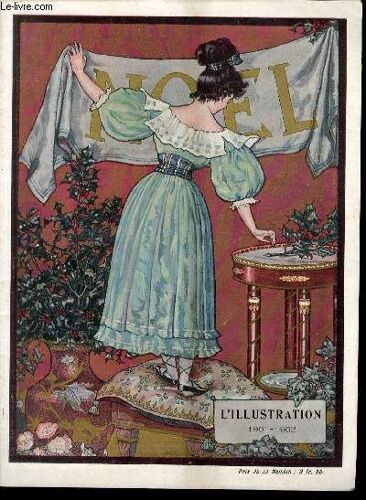 L'illustration Journal Universel N° 3069 - Numero De Noel - Gravures: Les Souliers De La Poupée, Tableau De H.Brispot  / Articles: Une Leçon Pour Les Rois, Conte Bouddhique Par Jean Bouchoir ...