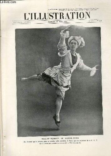 L'illustration Journal Universel N° 3456 - Gravures: Waslaw Nijinsky, Le Vestris Russe (Photo De Ch.Gerschel) - Miss Isadora Duncan Par A.-F. Gorguet / Articles: Le Nouveau Règne En Turquie ...