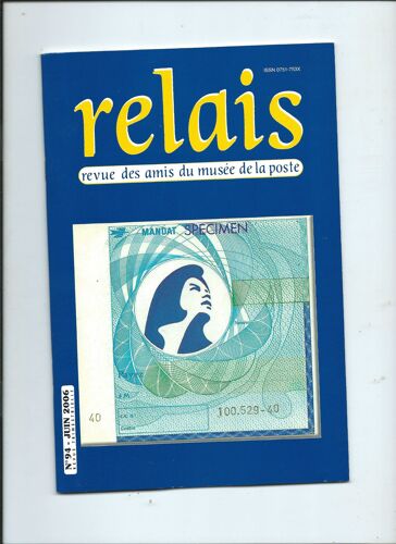Relais Revue Des Amis Du Musée De La Poste 06/2006 N°94