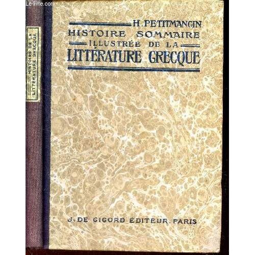 Histoire Sommaire Illustree De La Litterature Grecque / 2e Edition.