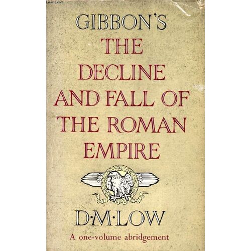 The Decline And Fall Of The Roman Empire