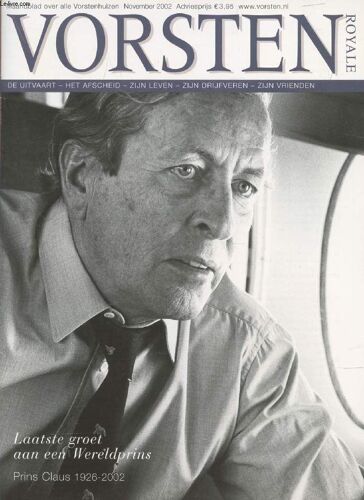Vorsten (Royale), Nr. 11, Nov. 2002 (Inhoud: Laatste Groet Aan Een Wereldprins, Prins Claus, 1926-2002)