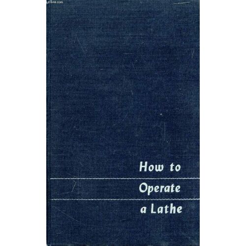 How To Operate A Lathe