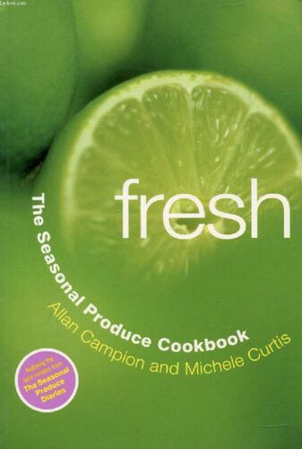 Fresh : The Seasonal Produce Cookbook