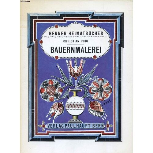 Berner Bauernmalerei Aus Drei Jahrhunderten