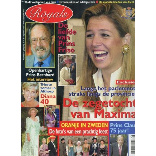 Royals, Nr. 8, Aug. 2001 (Inhoud: Langs Het Parlement, Straks Langs De Provincies, De Zegetocht Van Maxima. De Liefde Van Prins Friso. Openhartige Prins Bernhard. Trieste Zomer In Althopr ...