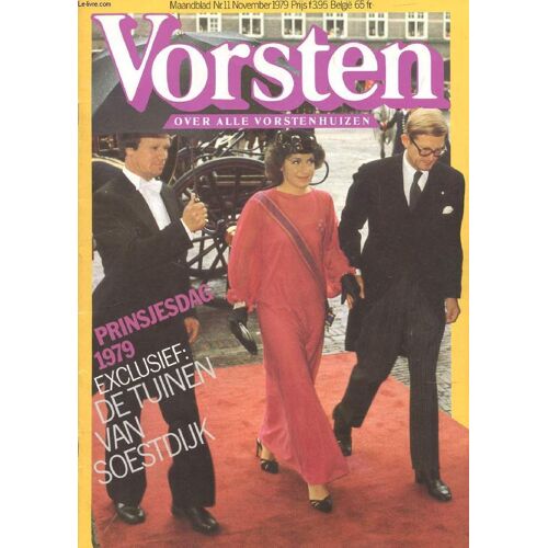 Vorsten, Nr. 11, Nov. 1979 (Inhoud: Prinsjesdag 1979. Exclusief: De Tuinen Van Soestdijk. Trots, Glorie En Droefenis Bij Lord Mountbattens Heengaan...)