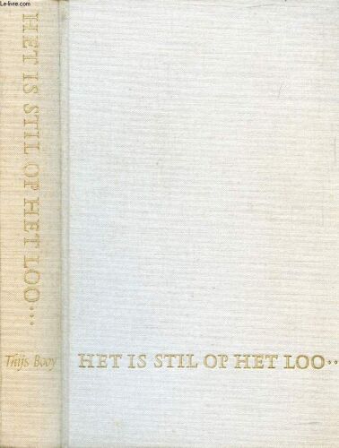 Het Is Stil Op Het Loo...