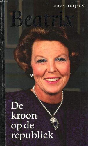 Beatrix, De Kroon Op De Republiek