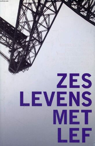 Zes Levens Met Lef, Coming Out Verhalen Uit Rotterdam Na De Tweede Wereld Oorlog
