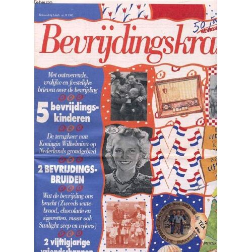 Bevrijdingskrant, Nr. 18, 1995 (Libelle) (Inhoud: 50 Jaar Bevrijding. 5 Bevrijdings-Kinderen. 2 Bevrijdings-Bruiden...)