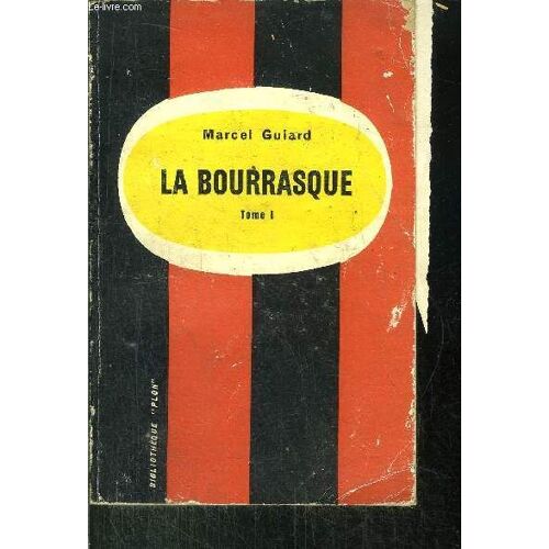 La Bourrasque - Tome I