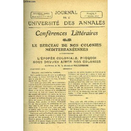 Journal De L'universite Des Annales 12e Annee Scolaire N°1 - Sommaire : Le Berceau De Nos Colonies Méditerranéennes L¿Épopée Coloniale, Conférence Par Le Général Malleterrecontes Et ...