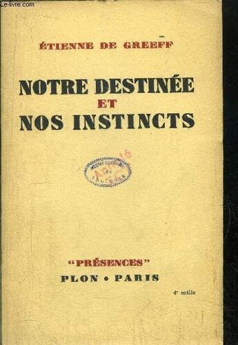 Notre Destinee Et Nos Instincts