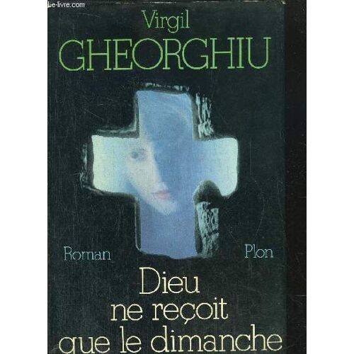Dieu Ne Recoit Que Le Dimanche