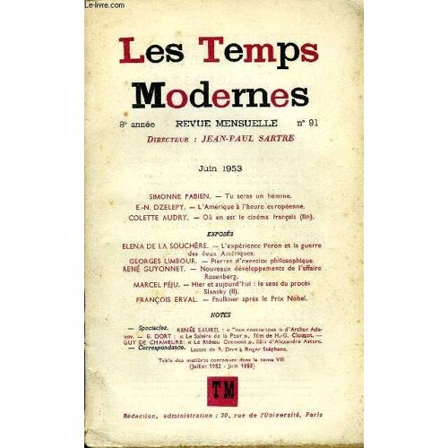 Les Temps Modernes N° 91 - Simonne Fabien. ¿ Tu Seras Un Homme.E.-N. Dzelepy. ¿ L'amérique À L'heure Européenne.Colette Audry. ¿ Où En Est Le Cinéma Français (Fin)Exposéselena De La ...