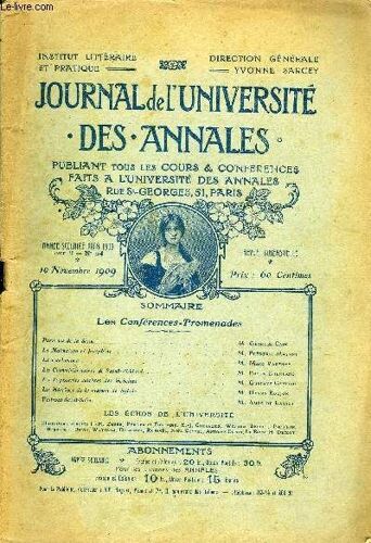 Journal De L'universite Des Annales Annee Scolaire 1908-1909 N°24 - Les Conférences Promenades=»- -*=9c»C3».Paris Vu De Ta Seine M.Georges Cain1m Malmaison Et Joséphinem, Frédéric Massonla ...