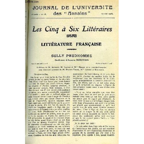 Journal De L'universite Des Annales Annee Scolaire 1907-1908 N°18 - Sommaire : Sully Prudhomme . Une Merveilleuse . Ljlllemagne D'aujourd'hui ..Auguste Dorchain Henri Cainpierre ...