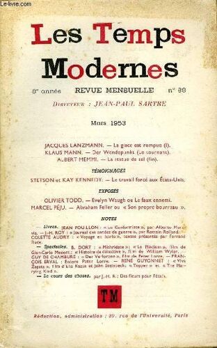 Les Temps Modernes N° 88 - Jacques Lanzmann. ¿ La Glace Est Rompue (I)Klaus Mann. ¿ Der Wendepunkt (Le Tournant)Albert Memmi. - La Statue De Sel (Fin).Témoignagesstetson Et Kay Kennedy. - ...