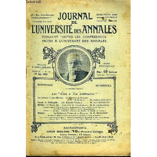Journal De L'universite Des Annales 6e Annee Scolaire N°13 - Les Auteurs Et Leurs ¿Uvres.Le Marquis De Grignanetde Sévigné. .M.Frédéric Massonmorale Et Philosophie .Lesenfants Prodiges. ...