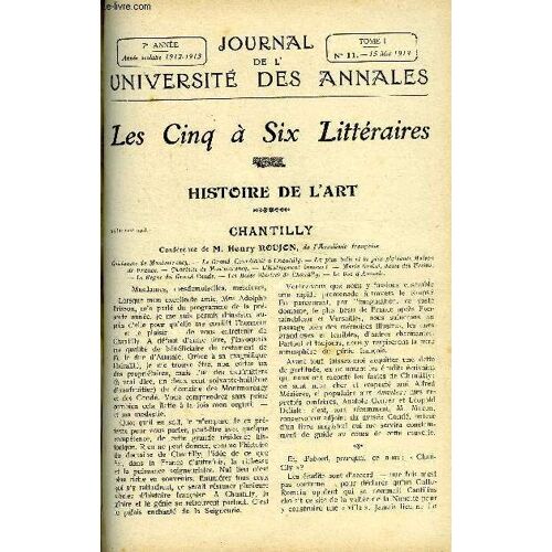 Journal De L'universite Des Annales 7e Annee Scolaire N°11 - Sommaire : Histoire De L'art . Chantilly ..., M. Henry Roujonhistoire..Çharles-Quint M.Ernest Daudetles Contemporains .Ürme Nue ...