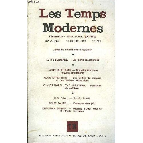 Les Temps Modernes N° 399 - Appel Du Comité Pierre Goldman .Lotte Schwarz. ¿ Les Morts De Johannes .Jacky Chatelain. ¿ Nouvelle Économie Nouvelle Philosophie ..Alain Ehrenberg. ¿ Des ...