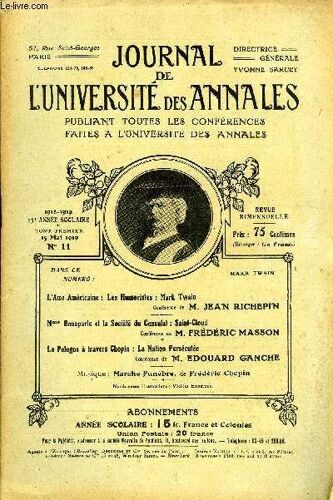 Journal De L'universite Des Annales 13e Annee Scolaire N°11 - L'ame Américaine : Les Humoristes : Mark Twainconférence De M. Jean Richepinmm Bonaparte Et La Société Du Consulat : ...
