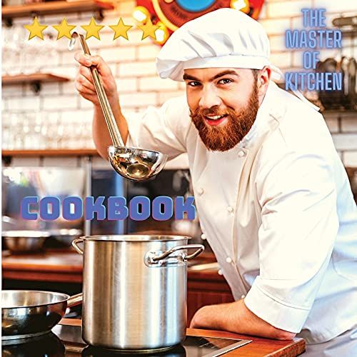 Cookbook For Everyone Around The World - Quick And Easy Delicious Dishes To Prepare At Home