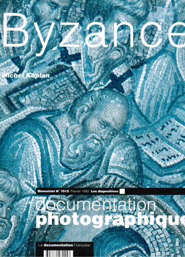 La Documentation Photographique N°7015 : Byzance - Diapositives