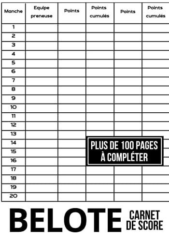 Belote Carnet De Score: Cahier Pour Noter Les Points De Votre Jeu De Cartes Favoris La Belote Ou La Coinche - Carnet De Jeux Contenant 100 Fiches De ... Cadeau Original Pour Noel Ou Un Anniversaire