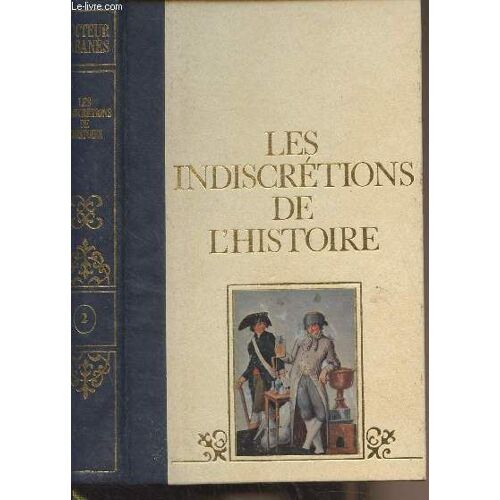 Les Indiscrétions De L Histoire - Tome 2