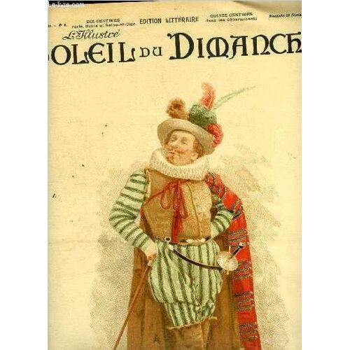 L Illustré, Soleil Du Dimanche N° 8 - M. Coquelin Dans Cyrano De Bergerac, Au Théatre De La Porte Saint Martin, Le Combat Par J.H. Rosny, La Pomme Par Saint Juirs, Les Aventures D Un Papillon Bleu Par(...)